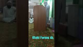 Khaki muhmmad Farooq Sahib About What is complete islam? by Islamic welfare