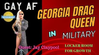 Jay Claypool: Serving the US Military as a Drag Queen