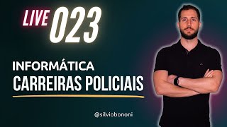 Questões de Informática - Carreiras policiais - Live #023