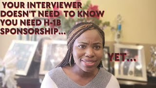 Should I tell interviewers that I need H-1B sponsorship? | LLM Students & H-1B