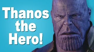 Why Thanos Was the Hero of Infinity Wars | Video Essay