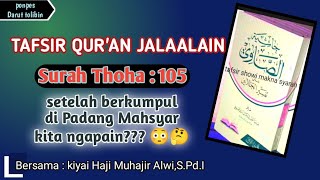 BERKUMPUL DI PADANG MAHSYAR || SURAH THOHA 105