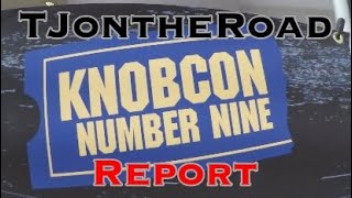 Knobcon Number Nine 2021 Report