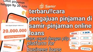 terbaru!!cara pengajuan pinjaman di samir-pinjaman online loans