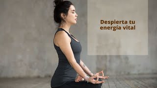 La respiración y los bandhas potencian la energía vital