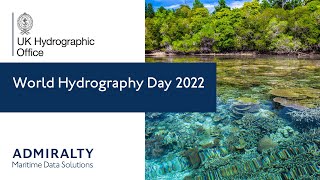 World Hydrography Day 2022 | UK Hydrographic Office