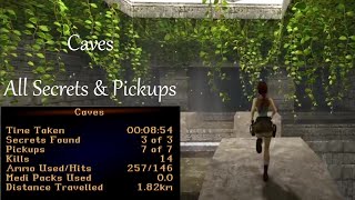 Caves - All Secrets & Pickups | Tomb Raider 1 Remastered