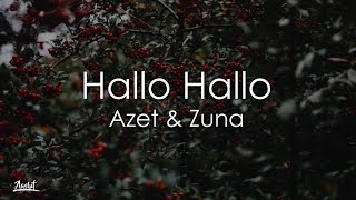 AZET & ZUNA - HALLO HALLO (Lyrics / Lyric Video)