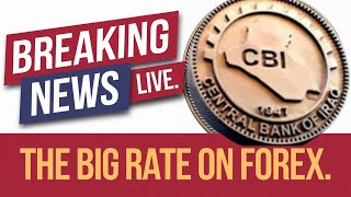 Iraqi Dinar 💥 Iraq Reveals Iraqi Dinar Rate On Forex Market 💥 CBI Get To Ready to Revaluation💥23 Sep