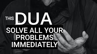 This Amazing Dua Solve All Your Problems Immediately Inshallah!