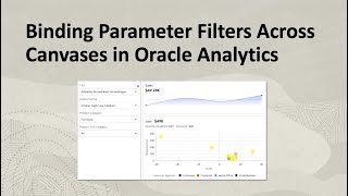 Binding Parameters Filters Across Canvases in Oracle Analytics