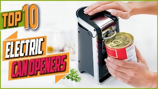 Top 10 Best Electric Can Openers For Kitchen Reviews 2022