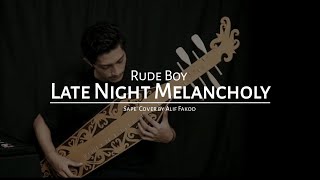 Rude Boy - Late Night Melancholy (Sape' Cover by Alif Fakod) [1 Hour Loop]