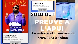 FERRE GOLA BILLETTERIE DU CONCERT DE PARIS LA DEFENSE ARENA BIENTOT LE SOLD OUT.