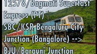 12578 Bengaluru to Barauni Bagmati Express Time table 😍 Fare 😍 #india, #indianrailways, #trains,