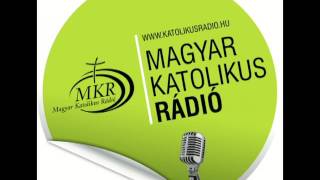 Magyar Katolikus Radio - Színészbejáró 2015 05 28