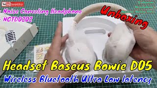 BASEUS BOWIE  D05 WIRELESS HEADPHONE ( UNBOXING ) - Wireless Bluetooth Ultra Low latency