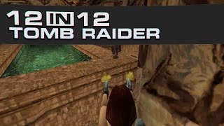 12 in 12: Tomb Raider