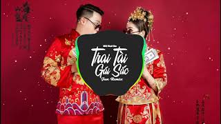 Trai Tài Gái Sắc (Jun Remix) - NB3 Hoài Bảo | Nhạc Trẻ Remix Hot TikTok Gây Nghiện 2022