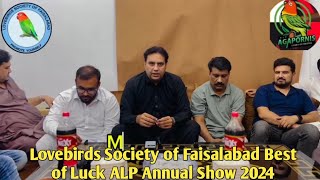 Lovebirds Society of Faisalabad Best of Luck ALP Annual Show 2024