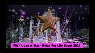 Secondlife WISH UPON A STAR - RELAY FOR LIFE 2022