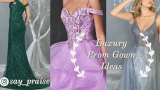 Luxury Prom Gown Ideas|Fashion Ville|Formal Dress Shops Review