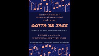 2021 Winneconne 5th Grade Winter Concert - Gotta Be Jazz