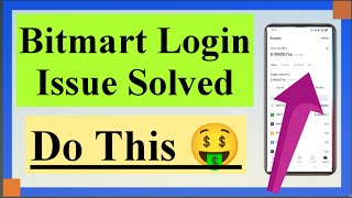 Bitmart login problem | Bitmart Login issues solved | Bitmart