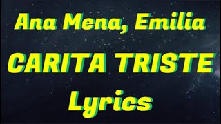 Ana Mena, Emilia - CARITA TRISTE (Lyrics)