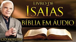 ISAÍAS - Bíblia Narrada por Cid Moreira - #reflexão #motivação #fé #bíblia #salmos #isaias