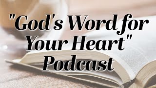 God's Word for Your Heart | October 17, 2024