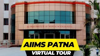 VIRTUAL CAMPUS TOUR || AIIMS PATNA