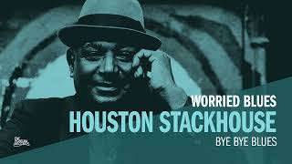 Houston Stackhouse - Bye Bye Blues Eyes (Official Audio)