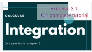 2nd year Math Calculas chapter 3 integration Exercise 3.1 Question 1 complete tutorial