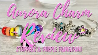 Aurora Charm Review | Color Stoppers & Purple Frangipani