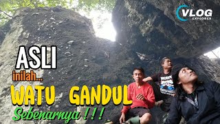 ASLI WATU GANDUL SEBENARNYA