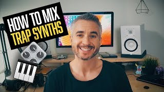 How To Mix Trap Synths