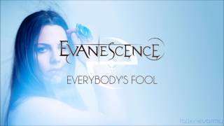 Evanescence - Everybody's Fool