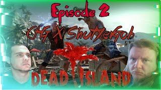 Best Driving You EVER Seen | Dead Island | Casualhardcoregamers x ShutYerGob COLLAB | Part 2