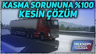 Kasma Sorununa %100 Kesin Çözüm // Truckers Of Europe 3