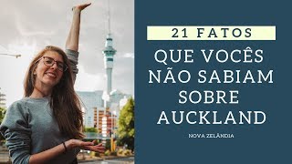 21 CURIOSIDADES SOBRE AUCKLAND - Nova Zelândia