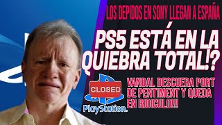 PS5 ESTÁ EN QUIEBRA!!! VANDAL ROMPE PENTIMENT!!! DESPIDOS EN SONY ESPAÑA!!!