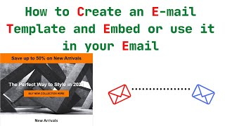 How to Create E-Mail template and Embed or Use it to your mail?