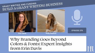 Why Branding Goes Beyond Colors & Fonts: Expert Insights from Erin Davis