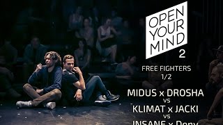 Midus x Drosha vs Klimat x Jacki vs Insane x Deny | OPEN YOUR MIND 2 | Experimental dance