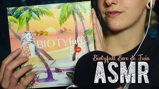 ASMR Français  ~ Unboxing BIOTYfull Box de Juin / TRIGGERS