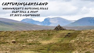 Wainwright’s Outlying Fells (Flat Fell & Dent Fell) & St. Bee’s Lighthouse