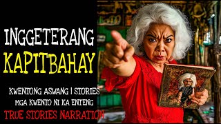 INGGETERANG KAPITBAHAY | Kulam True Story