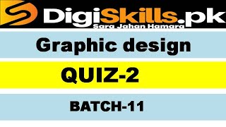 Graphic design quiz 2 batch 11 solution digiskills // digiskills garphic design quiz 2 solution