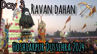 Hoshiarpur Dussehra 2024 | Ravan Dahan🏹 | Jai shri Ram🧡Day 3 #dussehra2024 #hanumanbane #hoshiarpur